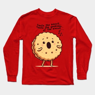 Taste The Biscuit Long Sleeve T-Shirt